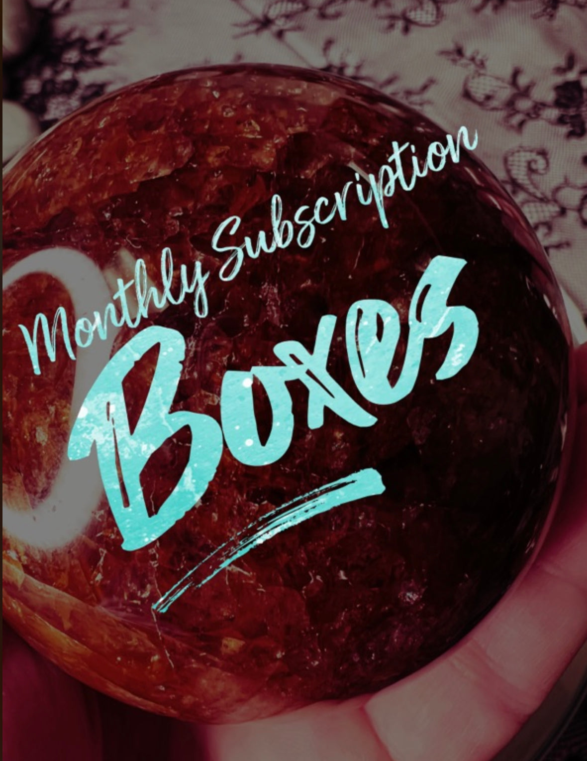 🌗🔮Monthly subscription boxes
